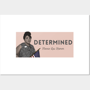 Historical Figures: Fannie Lou Hamer: "Determined" Posters and Art